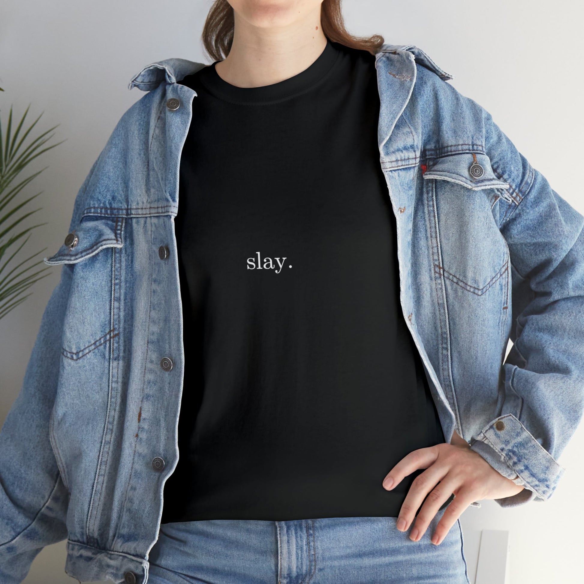 Slay. Cotton Tee - BRAZEN BUY thsirt shirt