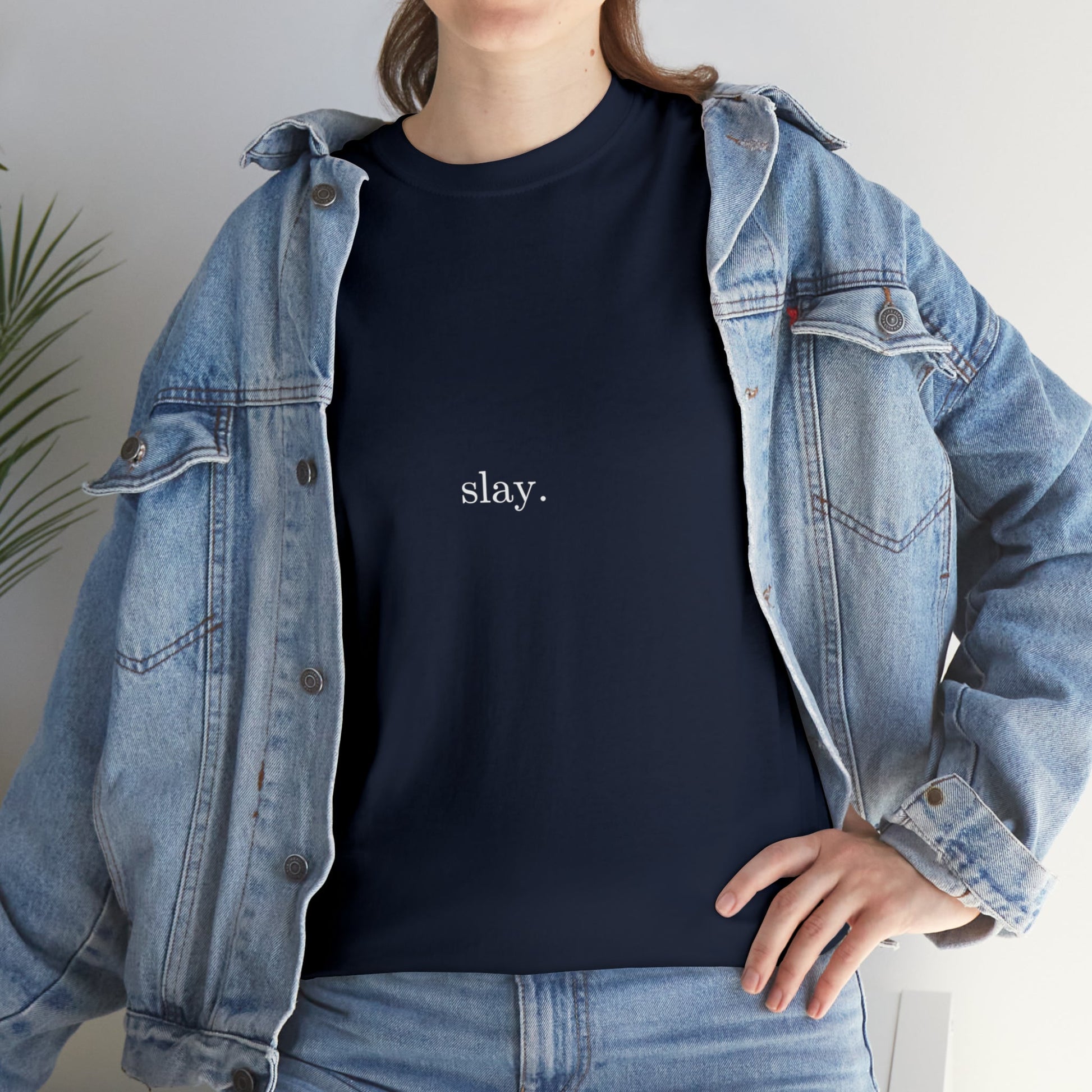 Slay. Cotton Tee - BRAZEN BUY thsirt shirt